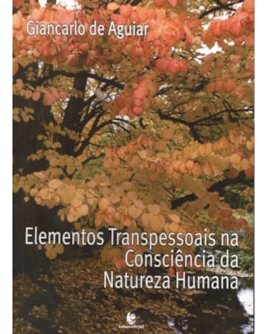 ELEMENTOS TRANSPESSOAIS NA CONSCIENCIA DA NATUREZA HUMANA
