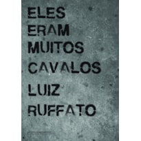 ELES ERAM MUITOS CAVALOS
