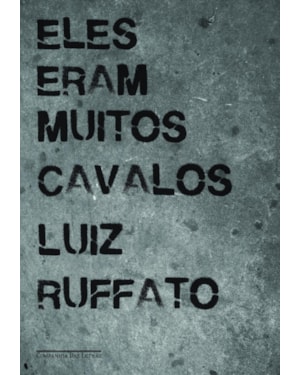 ELES ERAM MUITOS CAVALOS