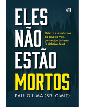 Eles não estão mortos