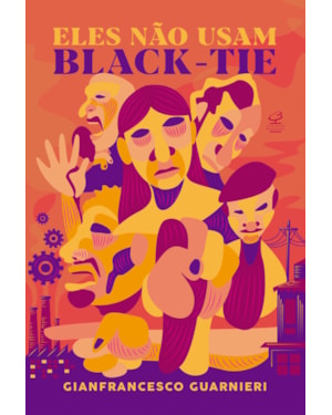 ELES NÃO USAM BLACK-TIE