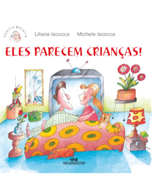 ELES PARECEM CRIANÇAS