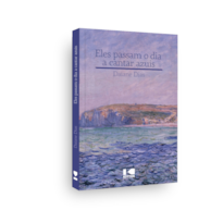 Eles passam o dia a cantar azuis