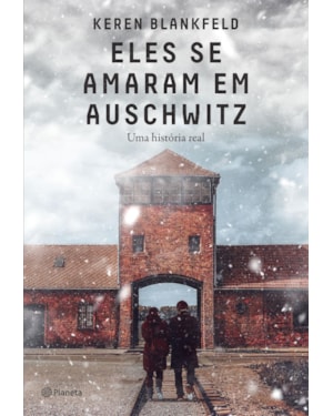 ELES SE AMARAM EM AUSCHWITZ