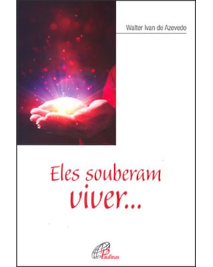 Eles souberam viver...