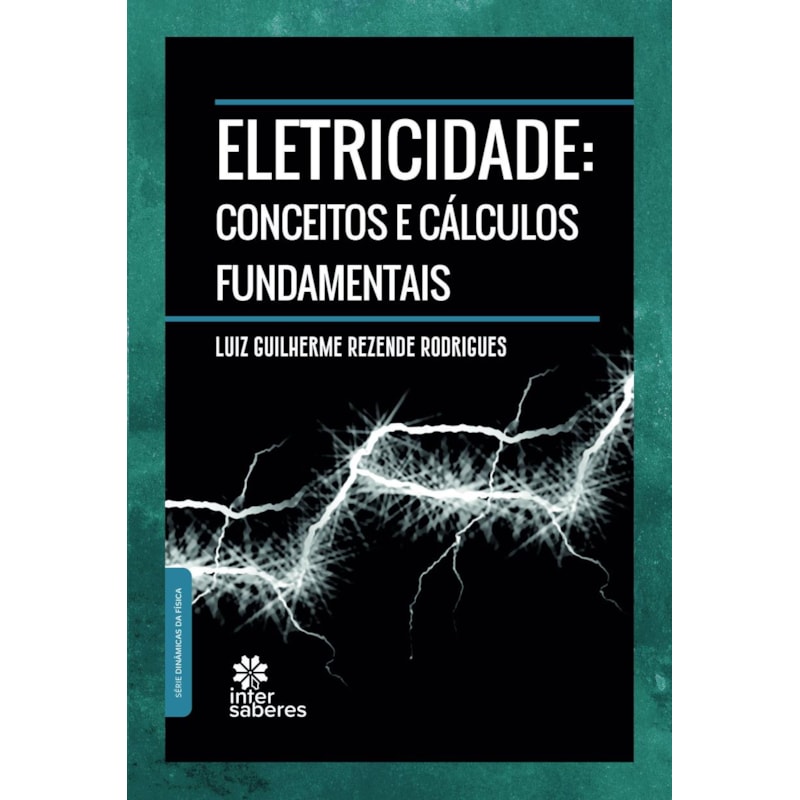 ELETRICIDADE:: CONCEITOS E CÁLCULOS FUNDAMENTAIS