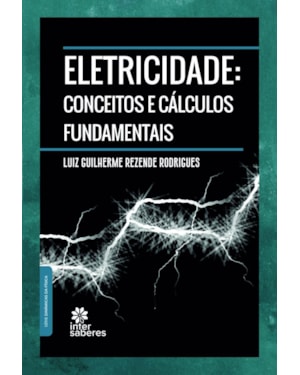 ELETRICIDADE:: CONCEITOS E CÁLCULOS FUNDAMENTAIS