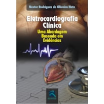 ELETROCARDIOGRAFIA CLÍNICA: UMA ABORDAGEM BASEADA EM EVIDÊNCIAS
