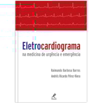 ELETROCARDIOGRAMA NA MEDICINA DE URGÊNCIA E EMERGÊNCIA
