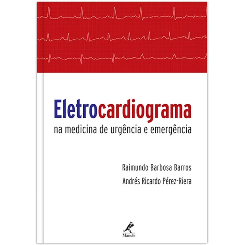 ELETROCARDIOGRAMA NA MEDICINA DE URGÊNCIA E EMERGÊNCIA