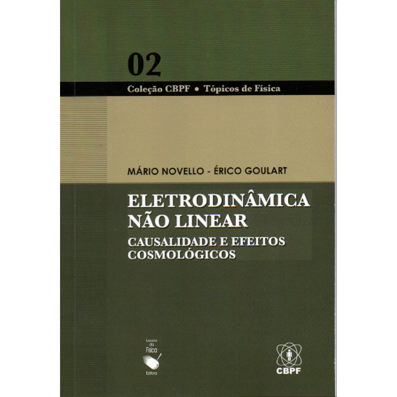 ELETRODINÂMICA NÃO LINEAR: CAUSALIDADE E EFEITOS COSMOLÓGICOS