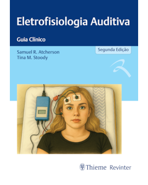 Eletrofisiologia auditiva: guia clínico