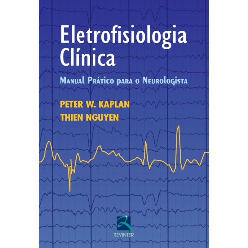 Eletrofisiologia clínica: manual prático para o neurologista