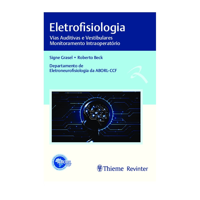 Eletrofisiologia: vias auditivas e vestibulares, monitoramento intraoperatório