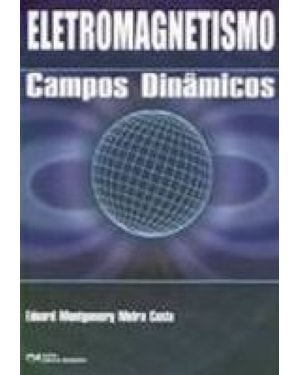 ELETROMAGNETISMO - CAMPOS DINAMICOS