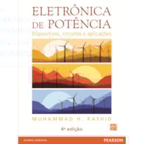 ELETRÔNICA DE POTÊNCIA: DISPOSITIVOS, CIRCUITOS E APLICAÇÕES
