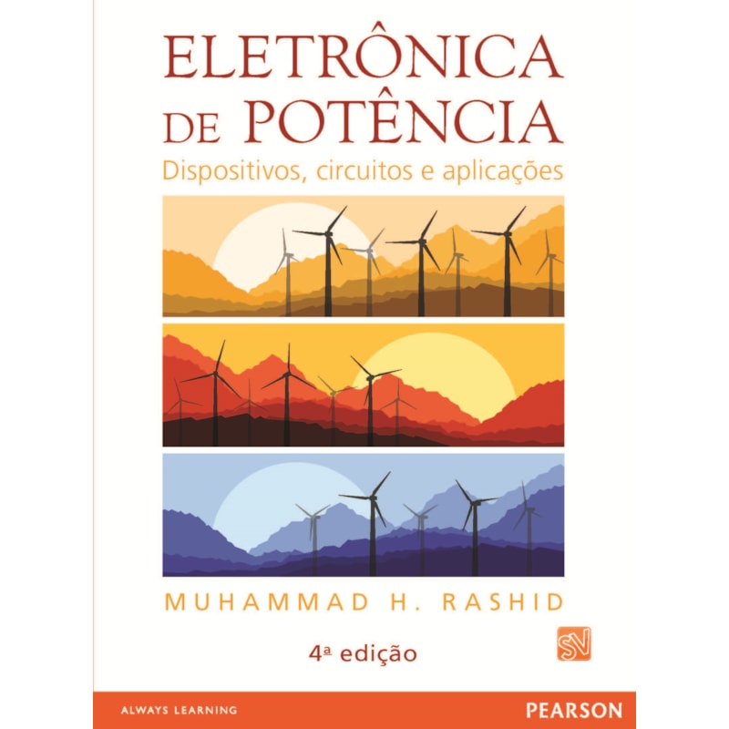 ELETRÔNICA DE POTÊNCIA: DISPOSITIVOS, CIRCUITOS E APLICAÇÕES