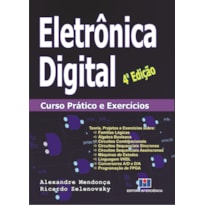 Eletrônica Digital: Curso Prático e Exercícios