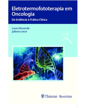 Eletrotermofototerapia em oncologia: da evidência à prática clínica