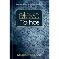 Eleva Teus Olhos - Luxo: 365 Estudos Para Líderes: 365 estudos para líderes