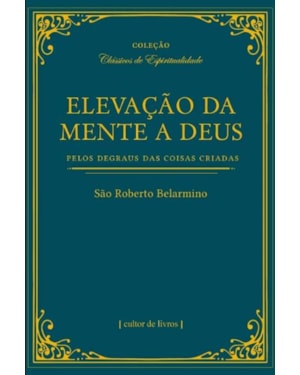 Elevação da mente a Deus pelos degraus das coisas criadas