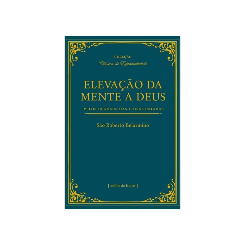 Elevação da mente a Deus pelos degraus das coisas criadas