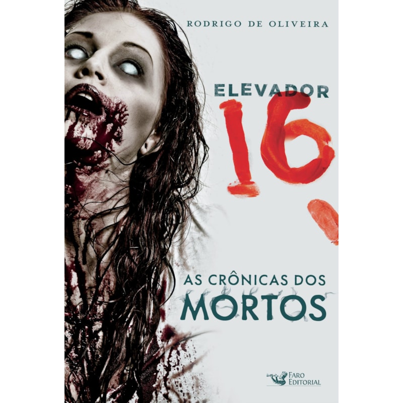 ELEVADOR 16 - A CRÔNICA DOS MORTOS