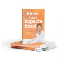 ELEVE SUAS EXPECTATIVAS