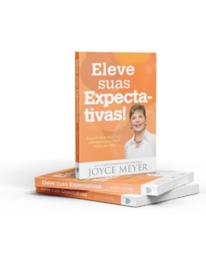 ELEVE SUAS EXPECTATIVAS