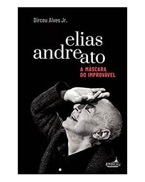 ELIAS ANDREATO, A MÁSCARA DO IMPROVÁVEL