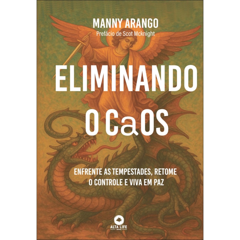 Eliminando o caos: enfrente as tempestades, retome o controle e viva em paz