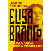 ELISA BRANCO: UMA VIDA EM VERMELHO
