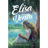 ELISA E A MENSAGEM DO VENTO