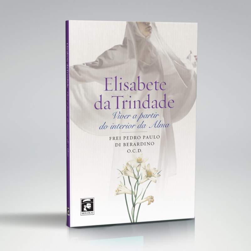 ELISABETE DA TRINDADE: VIVER A PARTIR DO INTERIOR DA ALMA