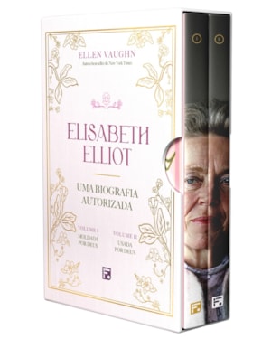 ELISABETH ELLIOT: UMA BIOGRAFIA AUTORIZADA