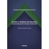 Elisão e norma antielisiva: completabilidade e sistema tributário