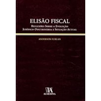Elisão fiscal: reflexões sobre a evolução jurídico-doutrinária e situação actual