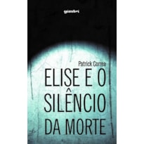 Elise e o silêncio da morte