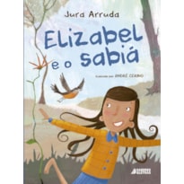 ELIZABEL E O SABIÁ ELIZABEL E O SABIÁ