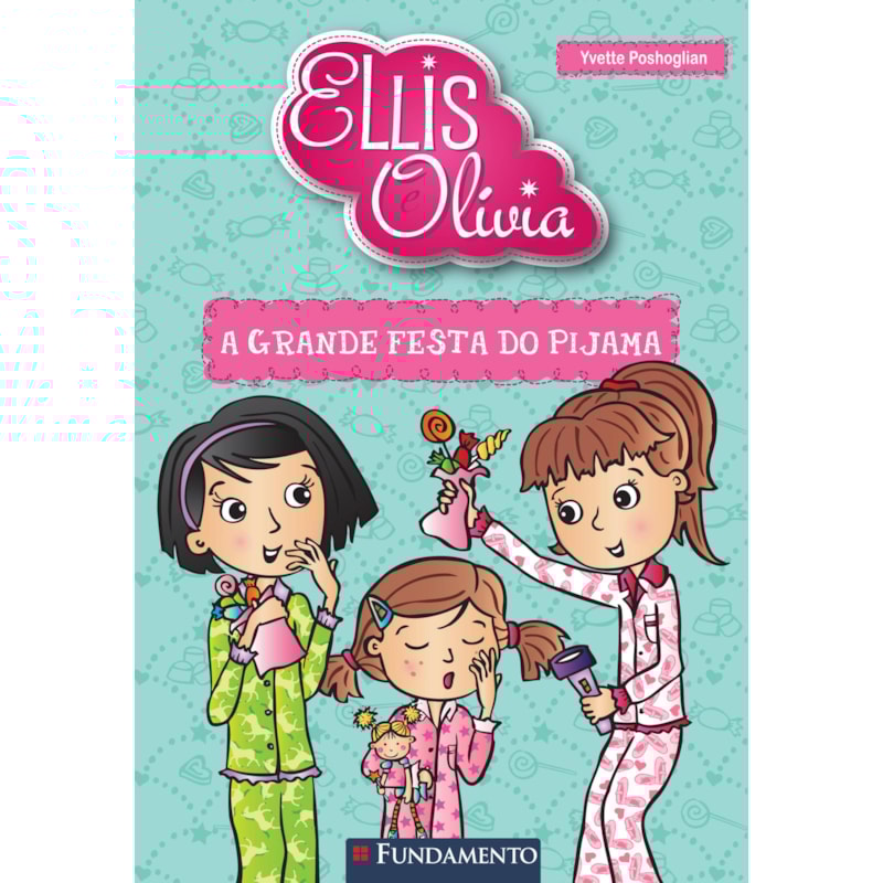 ELLIS E OLIVIA - A GRANDE FESTA DO PIJAMA