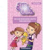ELLIS E OLIVIA - UM CACHORRINHO MUITO BAGUNCEIRO