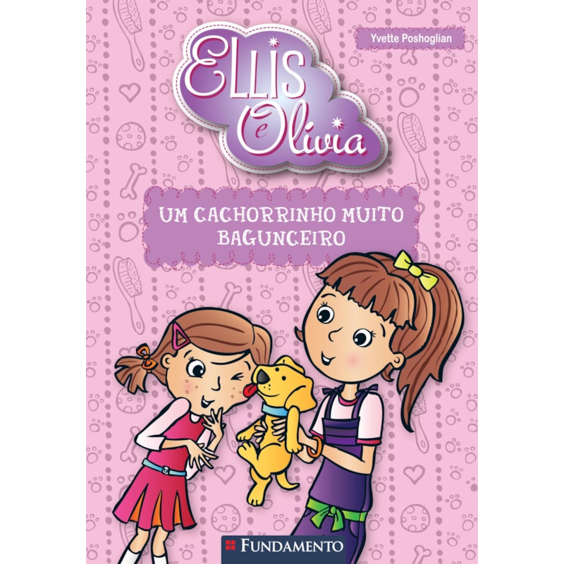 ELLIS E OLIVIA - UM CACHORRINHO MUITO BAGUNCEIRO