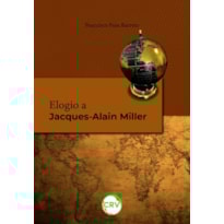 ELOGIO A JACQUES-ALAIN MILLER