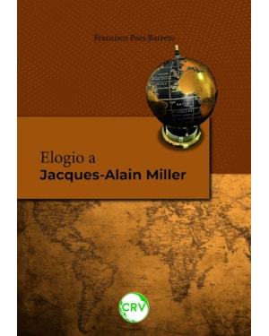 ELOGIO A JACQUES-ALAIN MILLER