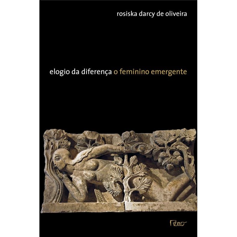 ELOGIO DA DIFERENÇA: O FEMININO EMERGENTE