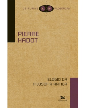ELOGIO DA FILOSOFIA ANTIGA
