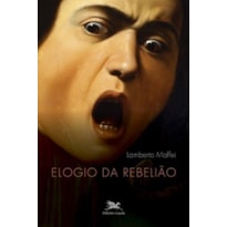 ELOGIO DA REBELIÃO