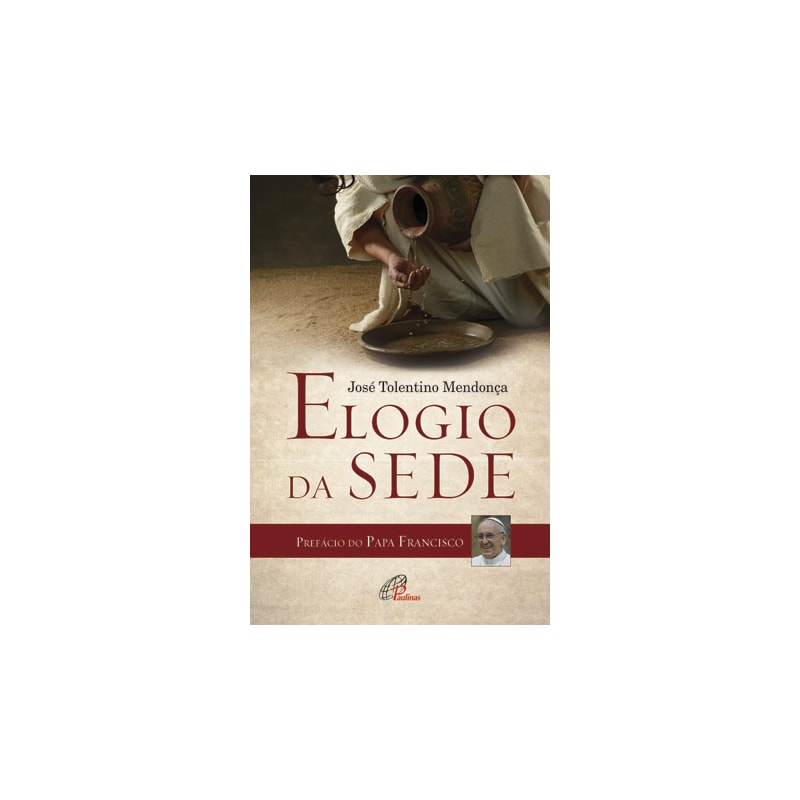 ELOGIO DA SEDE