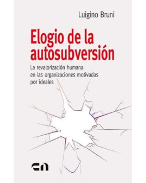 ELOGIO DE LA AUTOSUBVERSIÓN