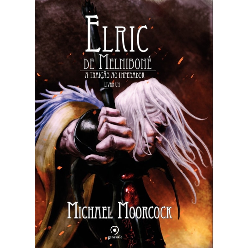 ELRIC DE MELNIBONÉ - LIVRO UM: A TRAIÇÃO DO IMPERADOR